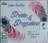 Pride and Prejudice written by Jane Austen performed by Rosamund Pike on CD (Unabridged)